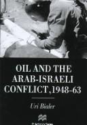 Cover of: Oil and the Arab-Israeli conflict 1948-1963