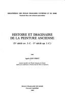 Cover of: Histoire et imaginaire de la peinture ancienne: Ve siècle av. J.-C.-Ier siècle ap. J.-C.