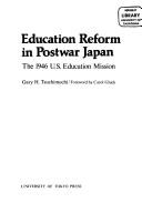 Cover of: Education reform in postwar Japan: the 1946 U.S. Education Mission