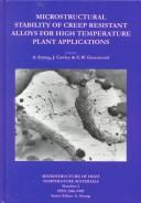 Cover of: Microstructural stability of creep resistant alloys for high temperature plant applications