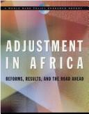 Cover of: Adjustment in Africa: reforms, results, and the road ahead.