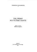 Cover of: Dal primo all'ultimo Dante by Domenico De Robertis, Domenico De Robertis