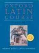 Cover of: Oxford Latin Course, Vol. 2 by Maurice Balme, James Morwood