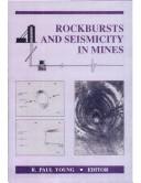 Cover of: Rockbursts and seismicity in mines 93 by International Congress on Rockbursts and Seismicity in Mines. (3rd 1993 Kingston, Ontario), Young, International Congress on Rockbursts and Seismicity in Mines. (3rd 1993 Kingston, Ontario)