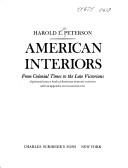 Cover of: American interiors from colonial times to the late Victorians: a pictorial source book of American domestic interiors with an appendix on inns and taverns