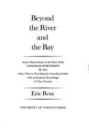 Cover of: Beyond the river and the bay: some observations on the state of the Canadian Northwest in 1811 with a view to providing the intending settler with an intimate knowledge of that country