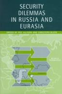 Cover of: Security dilemmas in Russia and Eurasia