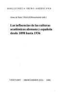 Cover of: Las influencias de las culturas académicas alemana y española desde 1898 hasta 1936
