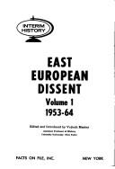Cover of: East European dissent.: Edited and introduced by Vojtech Mastny.