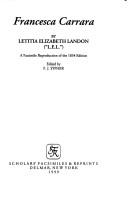 Cover of: Francesca Carrara (Scholars' Facsimiles & Reprints,) by L. E. L., L