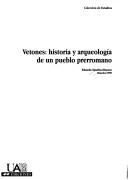 Cover of: Vetones: historia y arqueología de un pueblo prerromano
