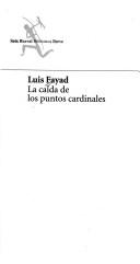 Cover of: La caída de los puntos cardinales