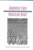Cover of: Japanese eyes, American heart: personal reflections of Hawaii's World War II Nisei soldiers