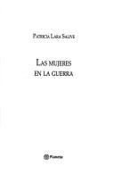 Cover of: Las mujeres en la guerra by Patricia Lara