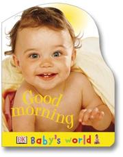 Cover of: Good morning by [photography, Zara Ronchi, Steve Gorton].