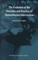 Cover of: The Evolution of the Doctrine and Practice of Humanitarian Intervention by Francis Abiew