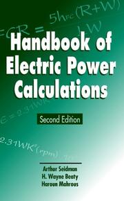 Cover of: Handbook of electric power calculations by [edited by] Arthur Seidman, H. Wayne Beaty, Haroun Mahrous.