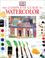 Cover of: The Complete Guide to Watercolor