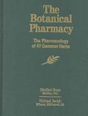 Cover of: The botanical pharmacy by Heather Boon