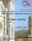 Cover of: Proceedings, IEEE International Conference on Software Maintenance: systems and software evolution in the era of the Internet : Florence, Italy, 7-9 November, 2001