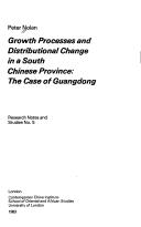 Cover of: Growth Processes and Distributional Change in a South Chinese Province (Contemporary China Institute: Research Notes & Studies)