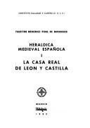 Cover of: Heráldica medieval española by Faustino Menéndez Pidal de Navascués