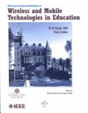 Cover of: Wireless and Mobile Technologies (Wmte 2002), 2002 IEEE International Workshop | IEEE International Workshop on Wireless and Mobile Technologies in Education