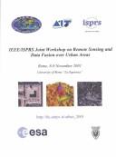 Cover of: Ieee/Isprs Joint Workshop on Remote Sensing and Data Fusion over Urban Areas by Institute of Electrical and Electronics Engineers, ISPRS Joint Workshop on Remote Sensing and Data Fusion over Urban Areas (2001 : University of Rome "La Sapienza")