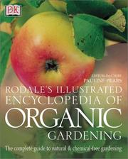 Cover of: The Rodale Illustrated Encyclopedia of Organic Gardening (American Horticultural Society Practical Guides)