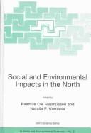 Cover of: Social and Environmental Impacts in the North: Methods in Evaluation of Socio-Economic and Environmental Consequences of Mining and Energy Production in ... IV by 
