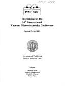 Cover of: IVMC 2001: proceedings of the 14th International Vacuum Microelectronics Conference : August 12-16, 2001, University of California, Davis, California, USA