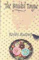 Cover of: The braided tongue by Roshni Rustomji-Kerns