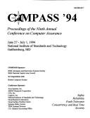 Cover of: Compass '94: Proceedings of the Ninth Annual Conference on Computer Assurance : June 27-July 1, 1994 National Institute of Standards and Technology