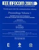 Cover of: IEEE Infocom 2001: The Conference on Computer Communications : Proceedings of the Twentieth Annual Joint Conference of the IEEE Computer and Communications Societies (Ieee Infocom//Proceedings)