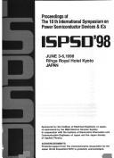 ISPSD '98 by International Symposium on Power Semiconductor Devices & ICs (10th 1998 Kyoto, Japan), Japan) International Symposium on Power Semiconductor Devices & ICs (10th : 1998 : Kyoto, Institute of Electrical and Electronics Engineers