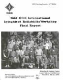 2001 IEEE International Integrated Reliability Workshop Final Report by Calif.) International Integrated Reliability Workshop (2001 : Lake Tahoe