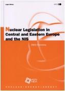 Nuclear Legislation In Central And Eastern Europe And The Nis 2003 by Organisation for Economic Co-operation and Development
