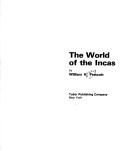 Cover of: World of the Incas by William H. Prescott