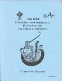 Cover of: Industrial and Commercial Power Systems Technical Conference, 2001 by Institute of Electrical and Electronics Engineers