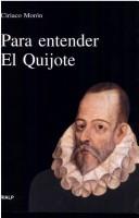 Para entender el Quijote by Ciriaco Morón Arroyo