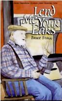 Cover of: Lend me your ears | Bruce Stagg