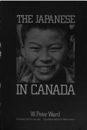 Cover of: Les japonais au Canada by W. Peter Ward