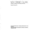 Cover of: New stained glass: [exhibition] January 28, 1978-April 2, 1978.