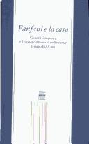 Cover of: Fanfani e la casa: gli anni Cinquanta e il modello italiano di welfare state : il piano INA-Casa.