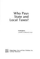 Who pays state and local taxes? by Donald Phares
