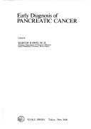 Cover of: Early diagnosis of pancreatic cancer by edited by Keiichi Kawai.