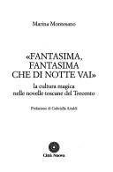 Cover of: Fantasima, fantasima che di notte vai: la cultura magica nelle novelle toscane del Trecento