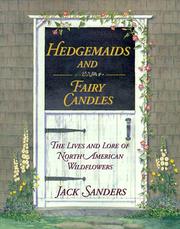 Hedgemaids & Fairy Candles by Jack Sanders