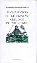Cover of: Thomas Hobbes nel decisionismo giuridico di Carl Schmitt