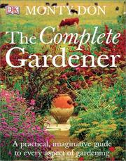 Cover of: The Complete Gardener by Monty Don